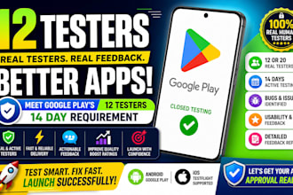 provide closed testing 12 testers 20 testers mobile app testing 12 testers