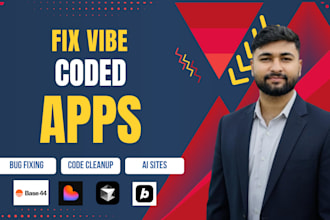 fix vibe coded apps bugs, errors and fix your lovable, replit, base44, bolt apps