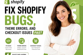 fix shopify bugs, theme error, and checkout issues fast