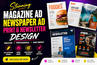 design magazine ad newsletter ad and print any ads