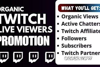 do twitch promotion for real live viewers, organic growth and affiliate