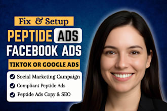 fix peptide ads issue, run peptide ads on google, tiktok or fb social media ads