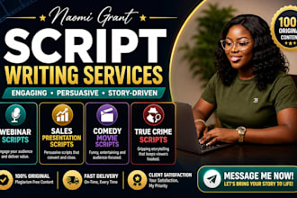 write webinar script, sales presentation, comedy movie and true crime script