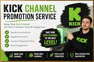 organic kick promotion, kick channel promotion to boost real viewers, followers