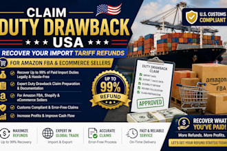 claim USA duty drawback and recover import tariff refunds for amazon fba sellers