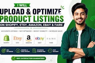 upload and optimize product listings on shopify, etsy, amazon, ebay and faire