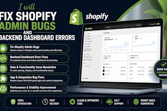 fix shopify admin bugs and backend dashboard errors