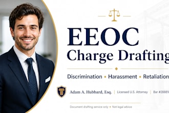 draft your eeoc charge for workplace discrimination retaliation as US attorney