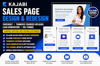 redesign kajabi sales page, cehckout, thinkfic courses uploads, lead generation,