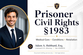 draft a section 1983 prisoner civil rights complaint as US attorney