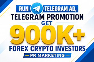 run telegram ad, telegram promotion get 900k forex crypto investors pr marketing