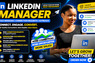 be linkedin manager to send cold messages connections request, and outreach