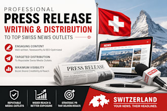 write and publish your press release on top tier switzerland media outlets