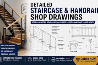 do detailed staircase and handrail shop drawings, steel or wooden staircase