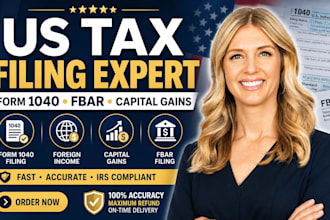 prepare and file US tax return form 1040, capital gains, foreign income, fbar