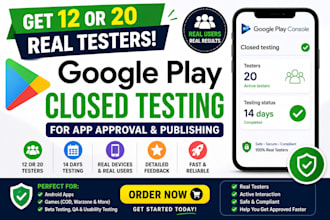 provide real google play testers for closed testing 12 or 20 testers fast