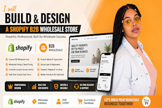 build and design a shopify b2b wholesale shopify store