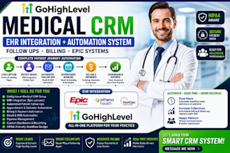 build gohighlevel medical CRM ehr integration, follow ups billing epic systems