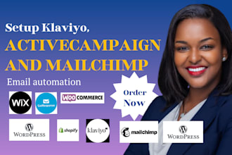 setup klaviyo activecampaign and mailchimp email automation for shopify and wix