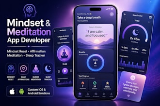 develop mindset reset app, affirmation app, meditation app, sleep tracker app