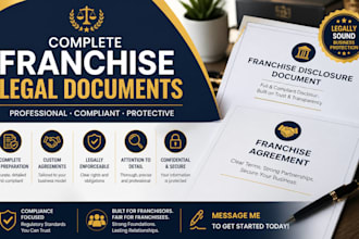 prepare complete franchise disclosure document and franchise agreement