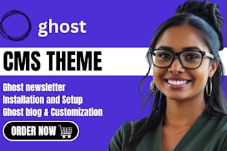 customize ghost cms website, develop ghost blog, redesign ghost newsletter
