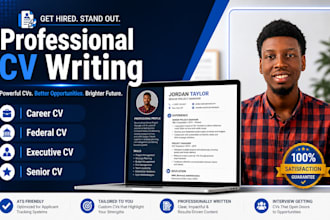 write a professional career CV federal resume executive resume and senior cv