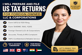 prepare and file form 5472 and pro forma 1120 for foreign owned us llc