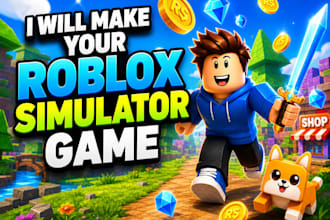 ill make a whole roblox game simulator for you