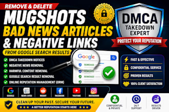 remove mugshots, negative news articles and harmful google search results