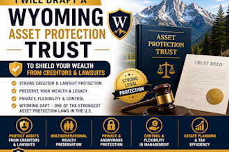 draft a wyoming asset protection trust to shield your wealth from creditors