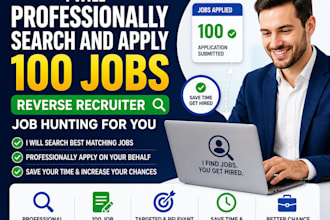 professionally search and apply 100 jobs, reverse recruiter job hunting for you