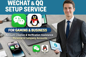 setup verified qq and wechat account professionally in 24 hrs