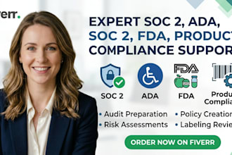provide soc 2, ada, fda and product compliance support