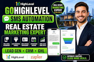 setup gohighlevel sms automation real estate marketing expert, lead gen crm ghl