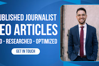 write SEO articles and blog posts as a published journalist