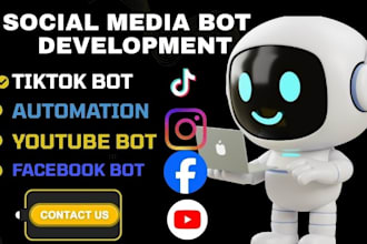 create custom social media bot, tiktok bot, youtube bot, instagram api bot