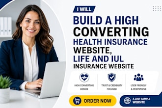 build a high converting health insurance website, life and iul insurance website