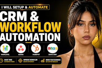 setup hubspot crm automation, ghl workflow, asana automation zoho crm automation