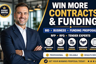 write winning bid proposal, business proposal and funding proposal for contracts