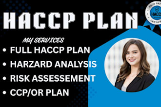 create an audit ready haccp plan, hazard analysis, ccp and risk assessment