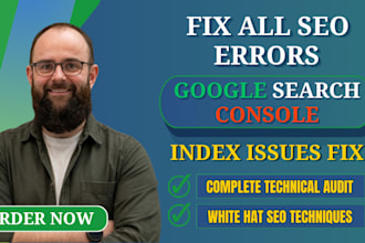 fix google search console errors, indexing and technical SEO issues