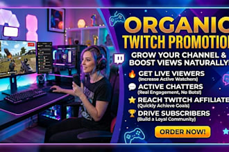 twitch promotion, twitch live viewers, active chatters twitch affiliate and sub