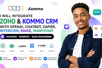 integrate zoho, kommo CRM with openai, chatbot, zapier, intercom, make, manychat