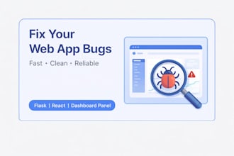 fix bugs in your flask or react web app