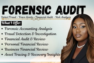 conduct forensic audits and financial investigations for fraud detection as CPA