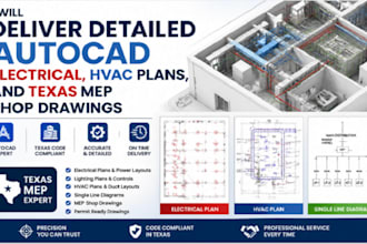 deliver detailed autocad electrical, hvac plans, and texas mep shop draw