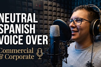 record a neutral spanish voice over for corporate and elearning