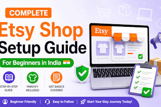 provide an etsy beginner guide for india with printify setup