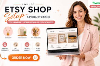 do etsy shop setup and product listing for jewelery, home decor or pet products